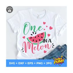 one in a melon svg, watermelon svg, summer svg, summertime svg, watermelon shirt design, instant download