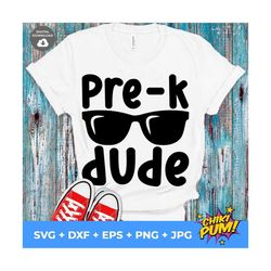 pre-k dude svg, pre-k svg, school svg, back to school svg, boys svg dxf eps, first day of school cut files, silhouette,