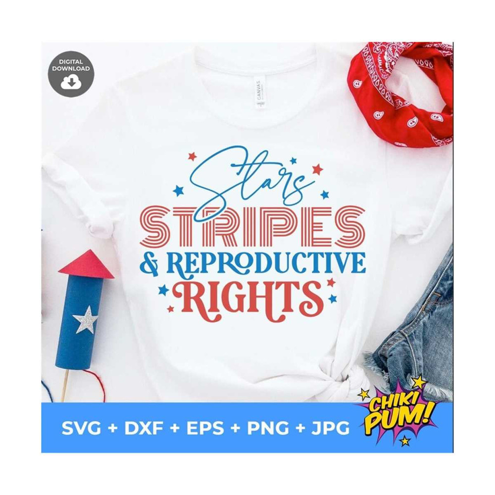 MR-610202331555-stars-stripes-reproductive-rights-svg-patriotic-4th-of-july-image-1.jpg
