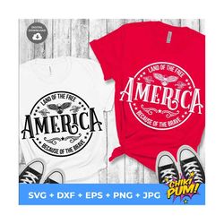 america land of the free because of the brave svg, america svg, cut file for cricut and silhouette
