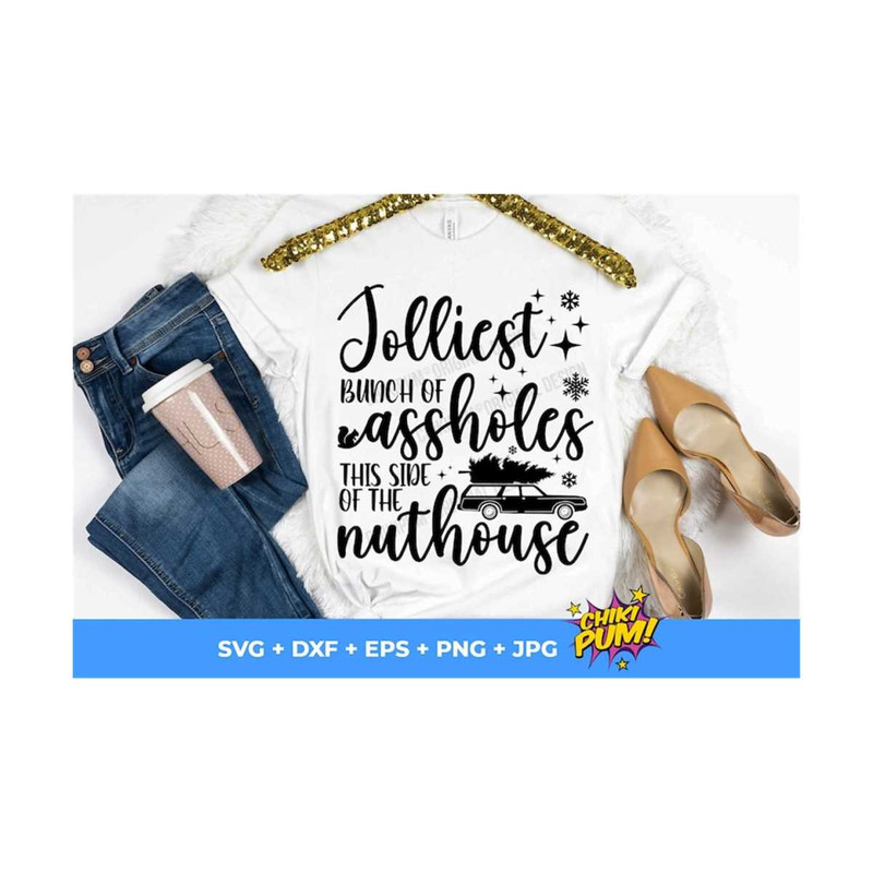 MR-610202332731-jolliest-bunch-of-assholes-this-side-of-the-nuthouse-svg-png-image-1.jpg