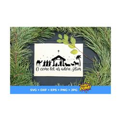 o come let us adore him svg, nativity scene svg, christmas svg, holiday decoration decal, vinyl cut file, nativity cricu