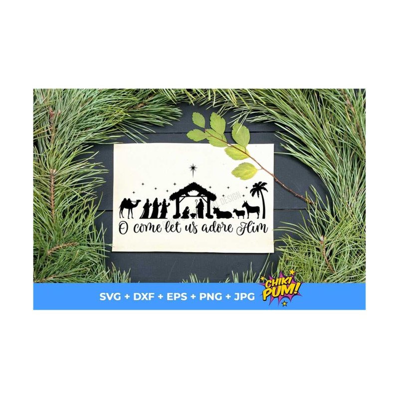 MR-610202333445-o-come-let-us-adore-him-svg-nativity-scene-svg-christmas-image-1.jpg