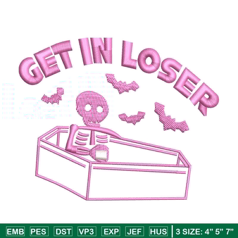 Get in lose embroidery design, Skeleton embroidery, Embroidery file, Embroidery shirt, Emb design, Digital download.jpg