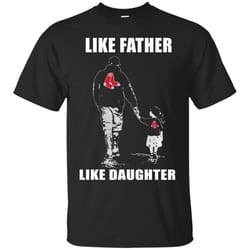 agr father&8217s day- boston red sox &8211 like father like daughter shirt