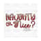 MR-61020239456-christmas-sublimation-png-christmas-naughty-or-nice-red-and-image-1.jpg