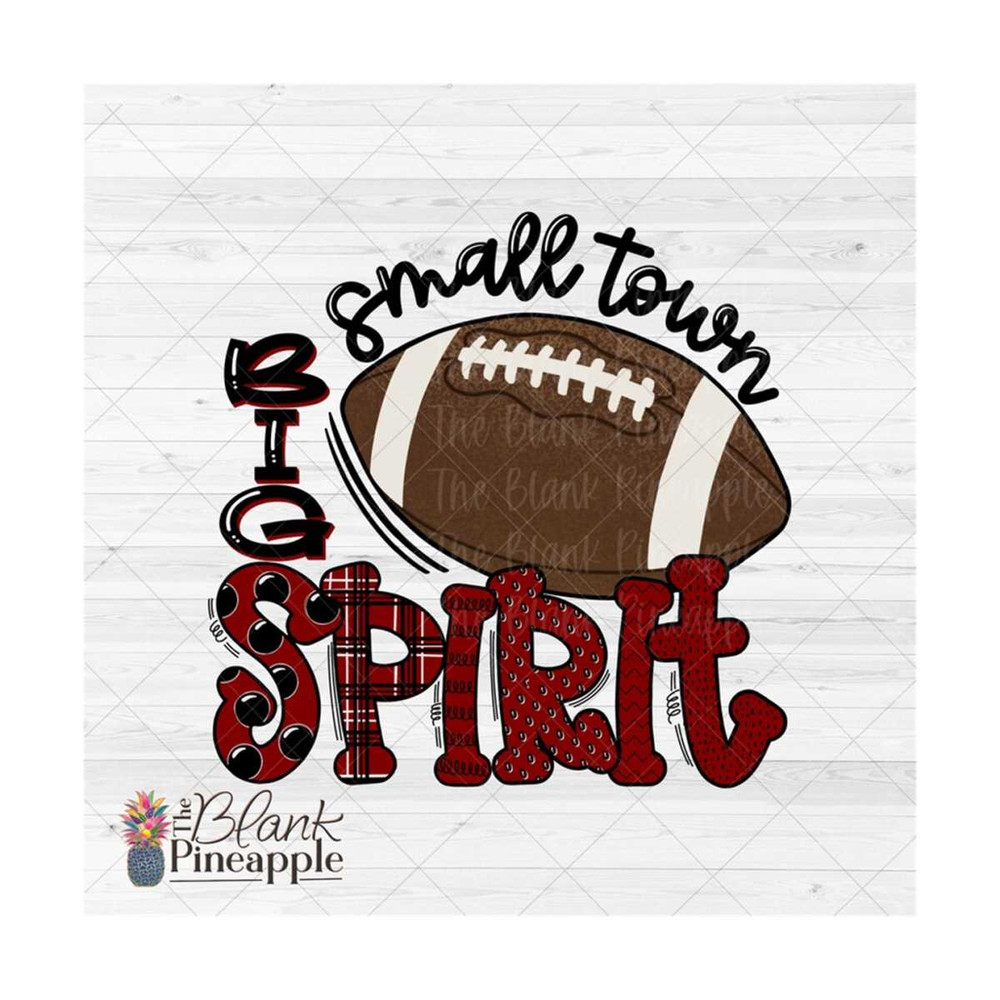 MR-6102023101022-small-town-big-spirit-football-design-png-football-sublimation-design-football-shirt-design-the-blank-pineapple.jpg
