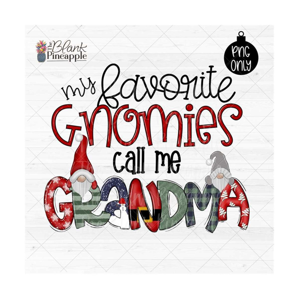 MR-6102023102251-christmas-design-png-my-favorite-gnomies-call-me-grandma-png-image-1.jpg