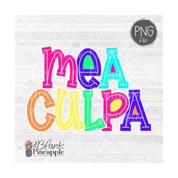 Mea Culpa Design PNG, Mea Culpa design outlined in white, PNG 300dpi. Mea Culpa sublimation, DTF, and Dtg design.Mea Cul