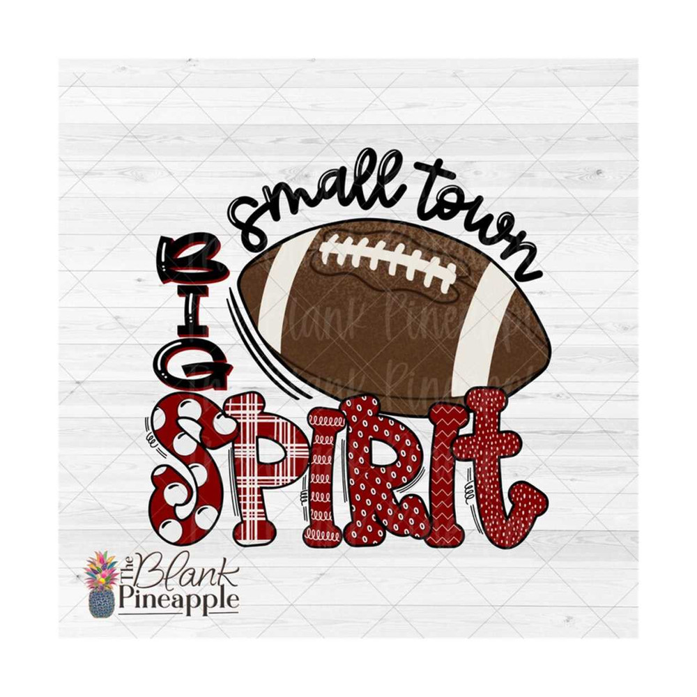 MR-6102023105736-small-town-big-spirit-football-design-png-football-sublimation-design-football-shirt-design-the-blank-pineapple.jpg
