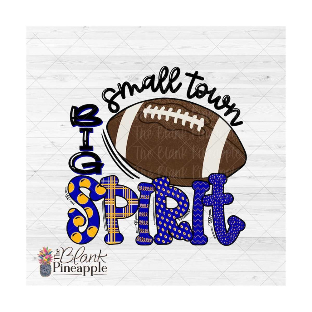 MR-6102023111322-small-town-big-spirit-football-design-png-football-sublimation-design-football-shirt-design-the-blank-pineapple.jpg