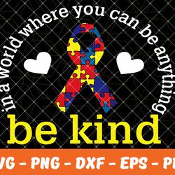 be kind autism,autism svg