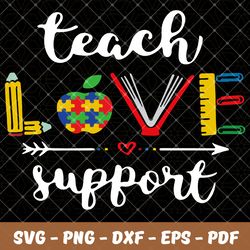 teach love support,autism svg