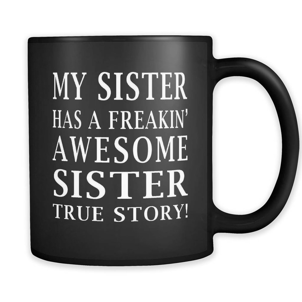 Awesome Sister Mug Sister Gift Little Sister Gift Big Sister Gift Gift from Sister Gift for Sister Sis Gift Sis Mug Sister #a009 - 1.jpg