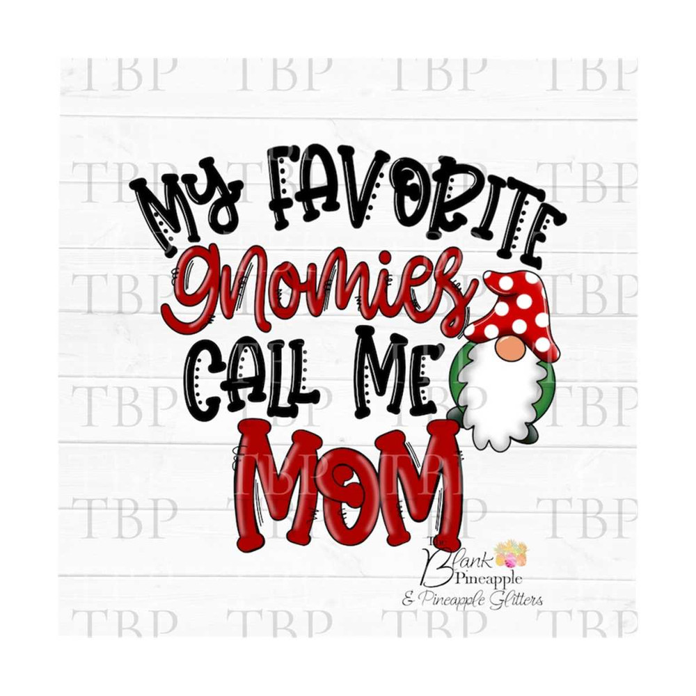 MR-610202311266-christmas-sublimation-png-christmas-my-favorite-gnomies-call-image-1.jpg