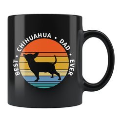 chihuahua mug chihuahua dad mug dog lover mug dog dad mug chihuahua coffee mug chihuahua lover gift