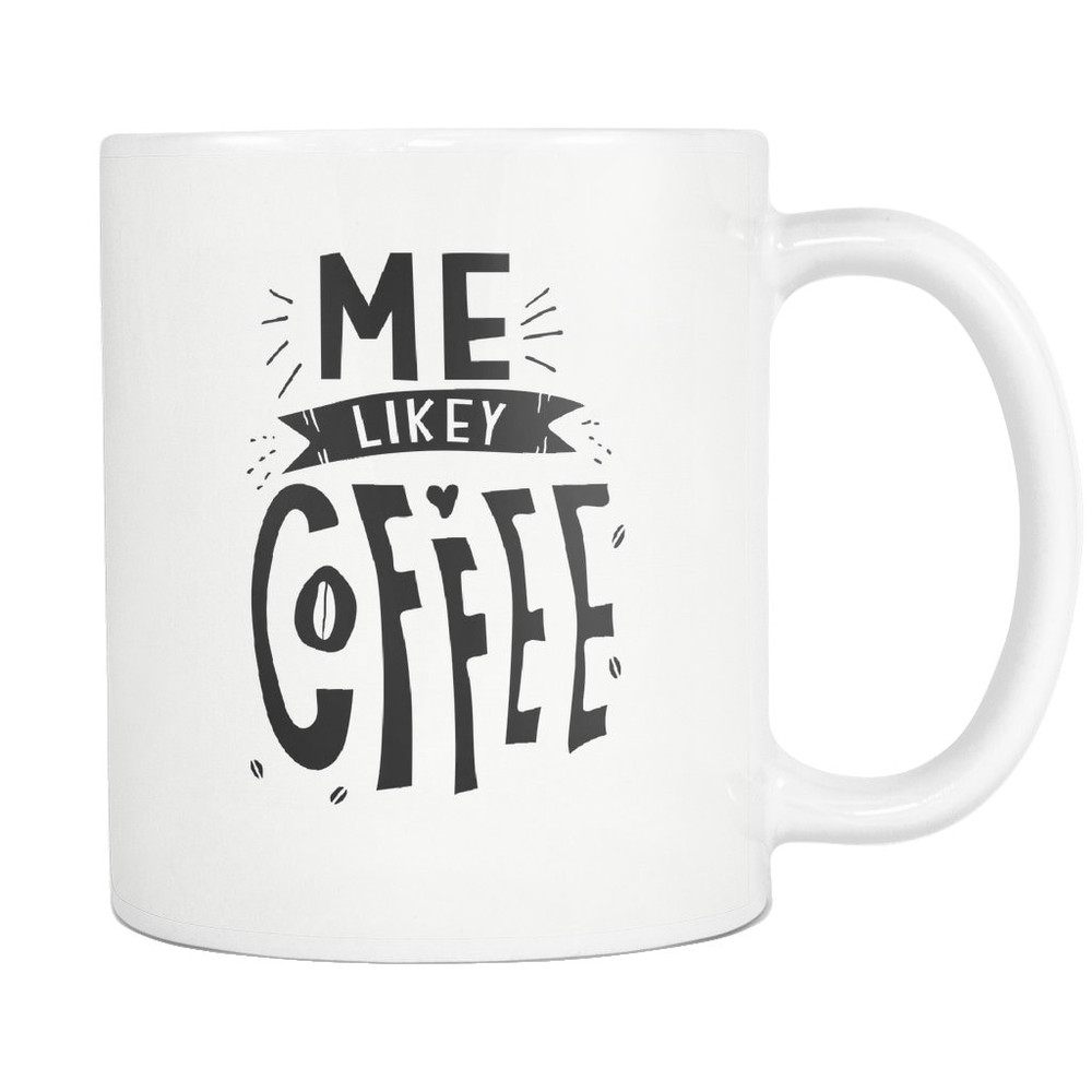 Funny Coffee Gift for Coffee Lover Gift Coffee Lover Mug Coffee Addict Gift Coffee Fan Gift Coffee Addict Mug Me Likey Coffee Mug #a657 - 1.jpg