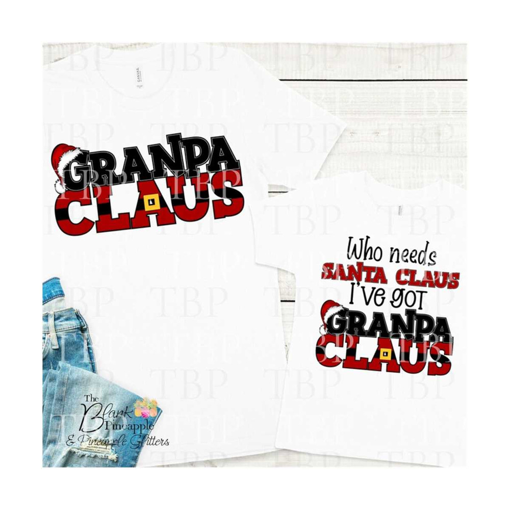 MR-6102023114529-christmas-design-png-granpa-claus-and-who-needs-santa-claus-image-1.jpg