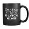 mother gift from son gift for Mom Mug for Mom Gifts Mom Coffee Mug Unique Mom Gift Proud Mom Gift Proud Mom Mug Mother of a Black King #a839 - 1.jpg