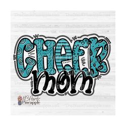 cheer design png, doodle cheer mom in teal png, cheer mom sublimation design, cheer mom shirt design png, 300dpi