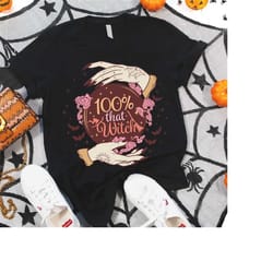 100 that witch shirt, halloween witch, spooky halloween shirt, funny witch shirt, halloween shirt women, halloween shirt