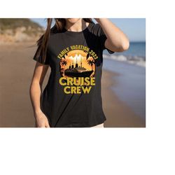 matching cruise shirts | cruise squad 2023 shirt | birthday & vacation cruise t-shirt | family trip shirts, matching fa