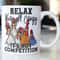 Funny Chickens coffee mug stating,RELAX Were all crazy It's Not Competition - 1.jpg