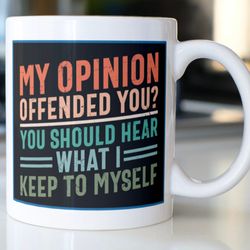 humorous coffee mug stating thats a horrible idea, what time