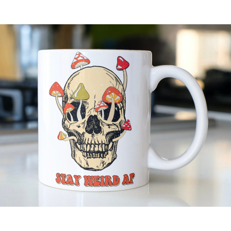 Vintage hippie vibes skull mug statingStay Weird AF with mushrooms - 1.jpg