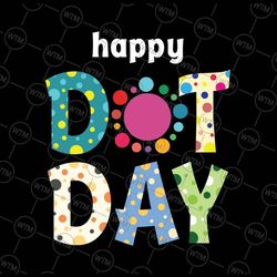 dot day international dot day 2023 svg, international dot day svg, digital download