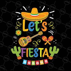 funny let's fiesta cinco de mayo mexican guitar cactus svg, mexican party sombrero maracas svg png, digital download