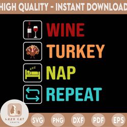 thanksgiving fall png, turkey wine nap repeat png, thanksgiving sublimation png file, kids funny thanksgiving png for