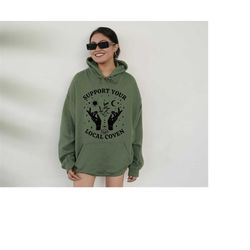 support your local coven sweatshirt, halloween sweatshirt, salem local witches union shirt, sanderson halloween crewneck
