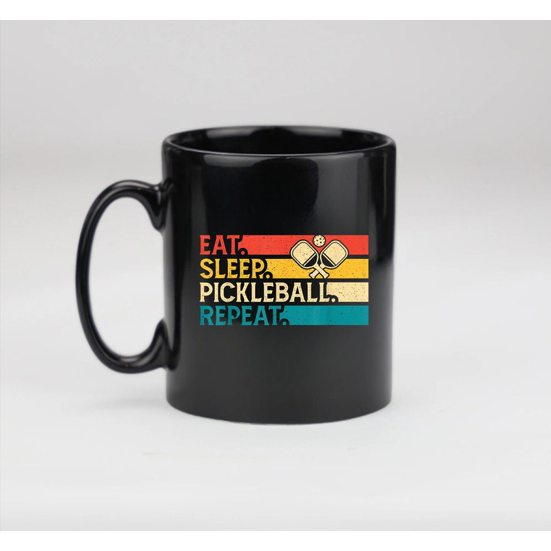 Eat, Sleep, Pickleball, Repeat Mug, Gift Mug, Funny Black Coffee Mug - 2.jpg