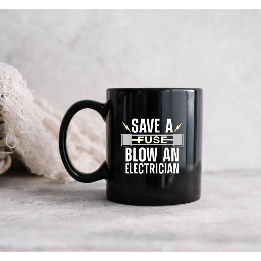 Funny Electrician Art Men Women Electrical Fuse Engineers Mug, Gift Mug - 2.jpg