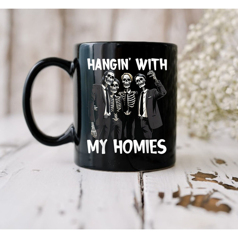 Hangin With My Homies Mug, Funny Skeleton Halloween Mug, Skeletons Funny Mug, Gift Mug, Halloween Mug, Happy Halloween Mug, Skeletons Mug - 2.jpg
