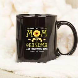 i have two titles mom and grandma shirt mothers day gifts mug