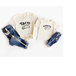 taco burrito taquito, mommy and me shirt, taco tee, new mom tee, funny hispanic burrito taco taquito, family matching ta