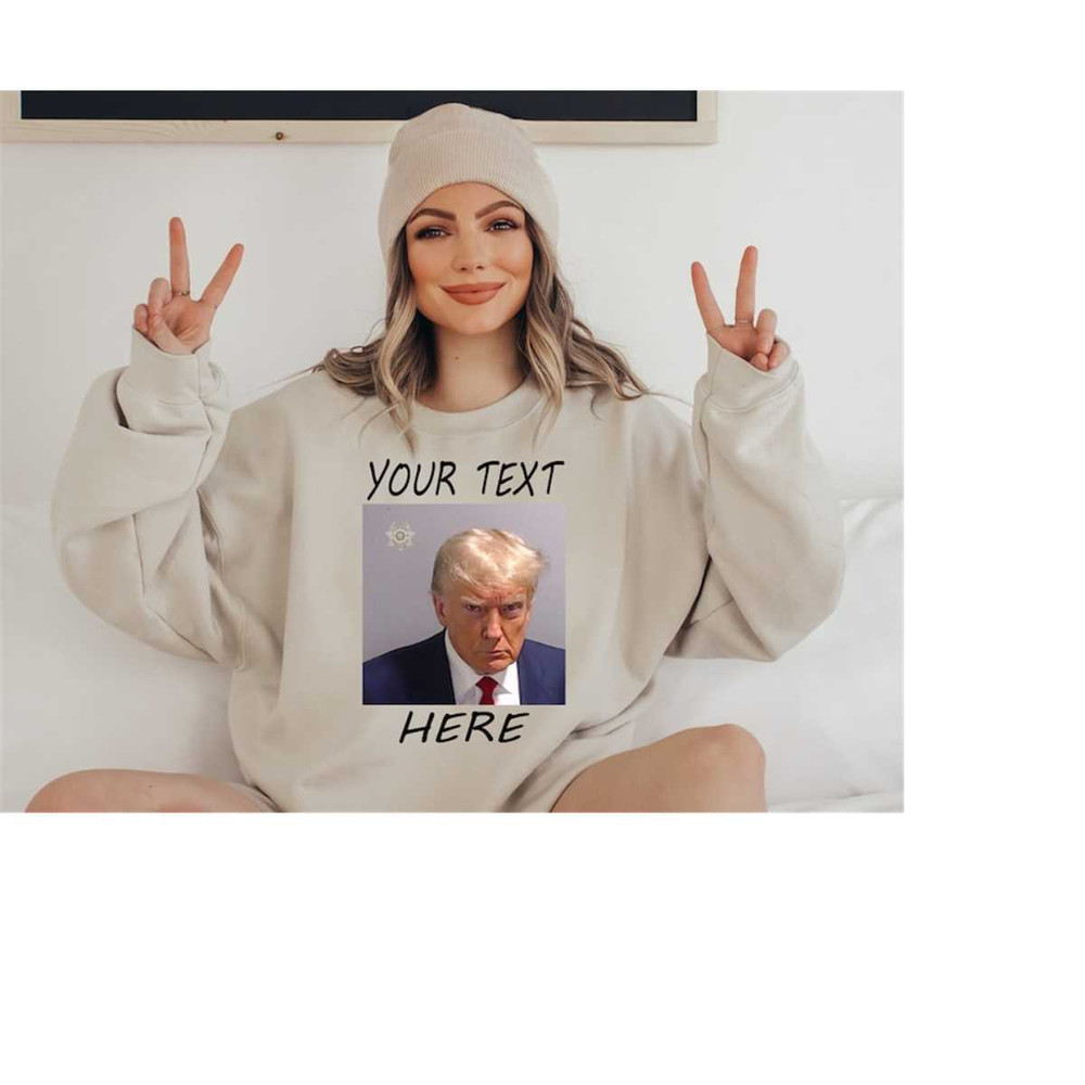 MR-610202317117-donald-trump-mug-shot-sweatshirt-custom-trump-jail-sweater-image-1.jpg
