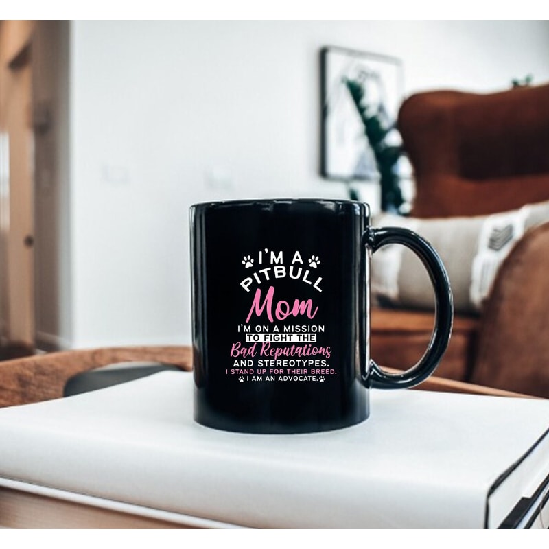 I'm A Pitbull Mom Mug, Pit Bull Terrier Dog Lover Owner Pibble Mom, Gift Mother, Funny Mug - 3.jpg