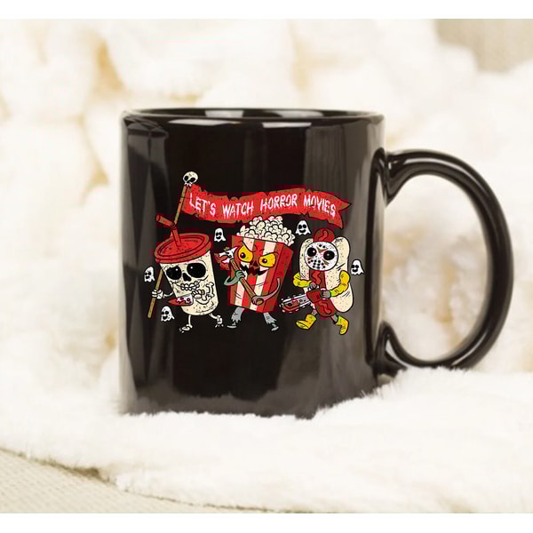 Lets Watch Horror Movies Mug, Funny Halloween Mug, Gift Mug, Halloween Mug, Ghost Mug, Happy Halloween Mug - 1.jpg