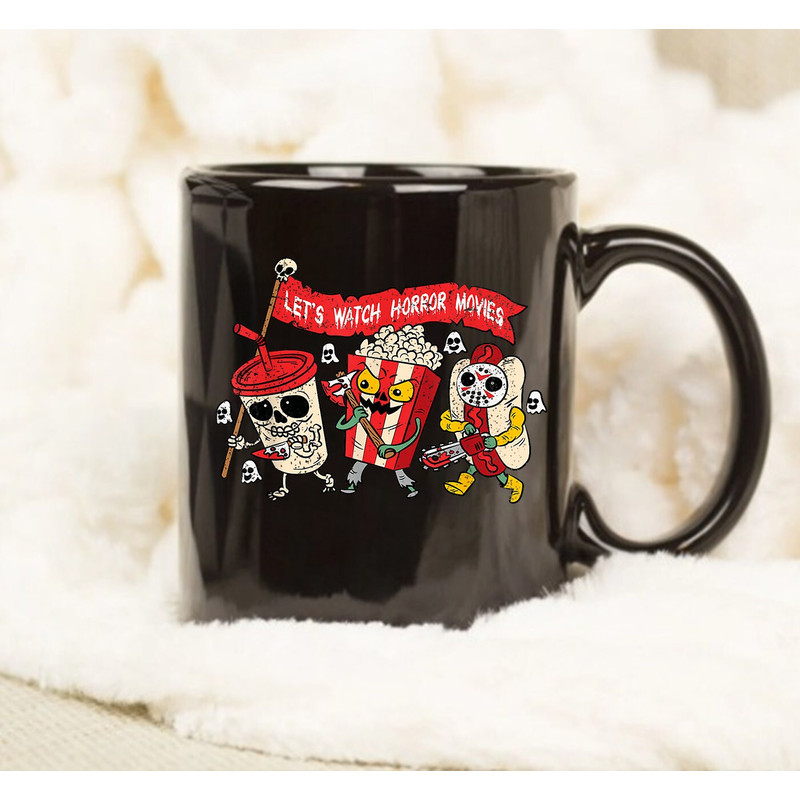 Lets Watch Horror Movies Mug, Funny Halloween Mug, Gift Mug, Halloween Mug, Ghost Mug, Happy Halloween Mug - 1.jpg