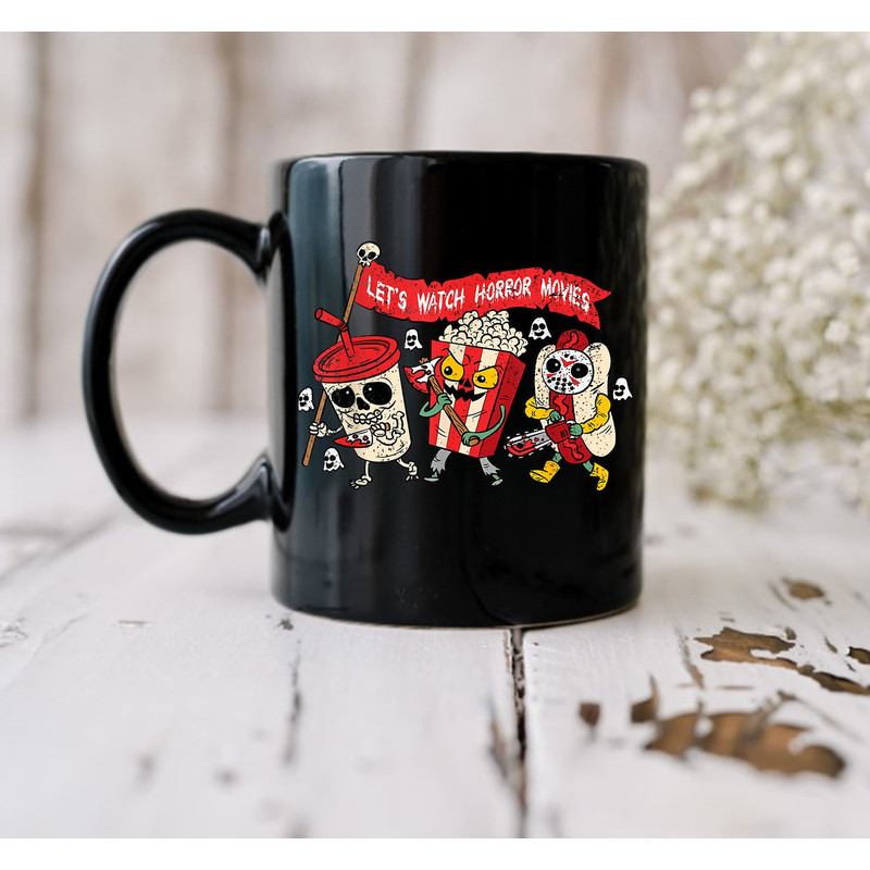 Lets Watch Horror Movies Mug, Funny Halloween Mug, Gift Mug, Halloween Mug, Ghost Mug, Happy Halloween Mug - 3.jpg