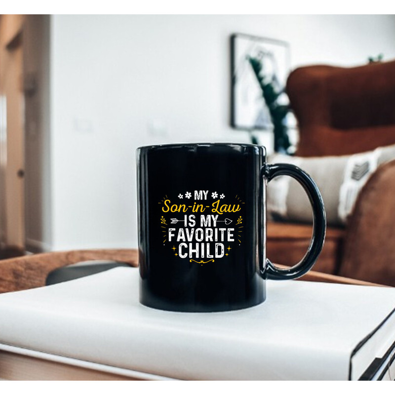 My Son-In-Law Is My Favorite Child Son In Law Mug, Funny Mug - 2.jpg