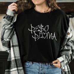 peso pluma sweatshirt unisex g nesis hoodie efectos secundarios tshirt ah y qu  shirt doble p tour gift for fans1