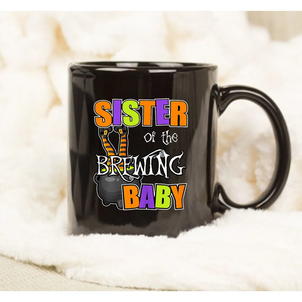 Sister Of Brewing Baby Mug, Halloween Mug, Coffee Mug, Halloween Coffee Mug, Gift Mug - 1.jpg