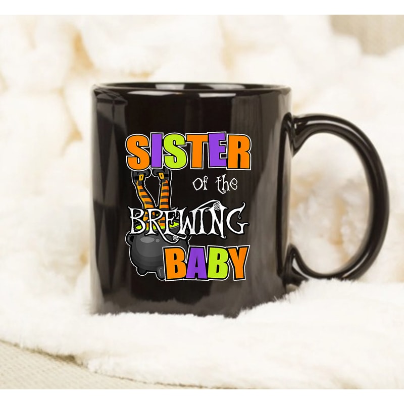 Sister Of Brewing Baby Mug, Halloween Mug, Coffee Mug, Halloween Coffee Mug, Gift Mug - 1.jpg