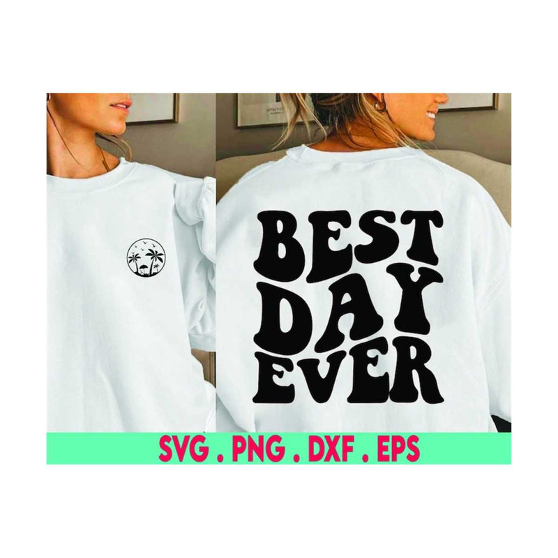 MR-6102023173440-best-day-ever-svg-cut-file-digital-file-svg-svg-quote-image-1.jpg