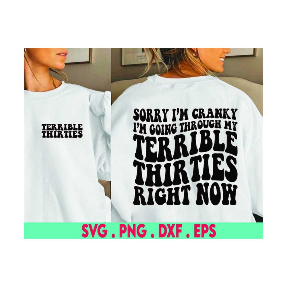 MR-6102023173613-sorry-im-cranky-im-in-my-terrible-thirties-svg-funny-image-1.jpg
