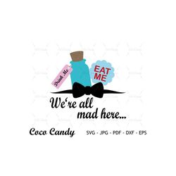 Eat Me Svg | Mad Hatter Svg | Alice Quote Svg | We all Mad Svg | Funny Quote SVG | Tshirt Design Svg | Cut Files For Cri